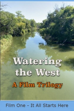 Watering the West: It All Starts Here (2022) Watering the West: It All Starts Here (2022)