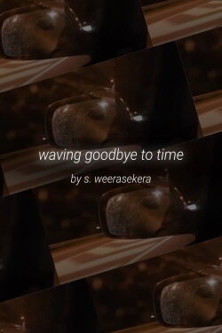 waving goodbye to time (2020) waving goodbye to time (2020)