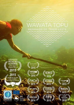Wawata Topu: Mermaids of Timor-Leste (2013) Wawata Topu: Mermaids of Timor-Leste (2013)