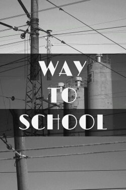 Way to School (2022) Way to School (2022)