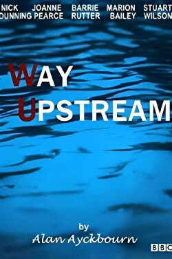 Way Upstream (1987) Way Upstream (1987)