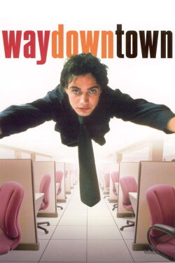 Waydowntown (2002) Waydowntown (2002)