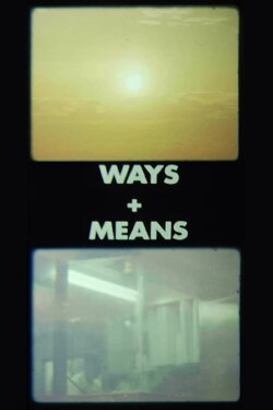 Ways + Means (2017) Ways + Means (2017)