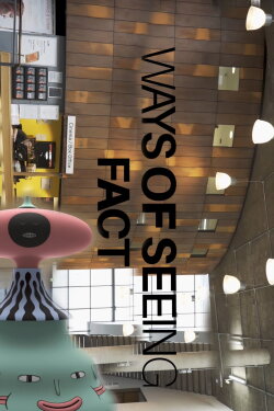 Ways of Seeing: FACT (2018) Ways of Seeing: FACT (2018)
