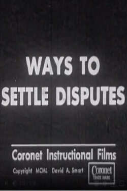 Ways to Settle Disputes (1950) Ways to Settle Disputes (1950)
