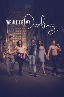 We All Lie My Darling (2021) We All Lie My Darling (2021)