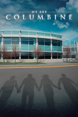 We Are Columbine (2019) We Are Columbine (2019)