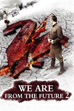 We Are from the Future 2 (2010) We Are from the Future 2 (2010)