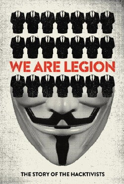 We Are Legion: The Story of the Hacktivists (2012) We Are Legion: The Story of the Hacktivists (2012)