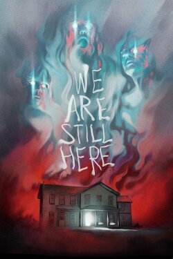 We Are Still Here (2015) We Are Still Here (2015)