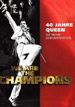 We are the Champions - 40 Jahre Queen (2014) We are the Champions - 40 Jahre Queen (2014)