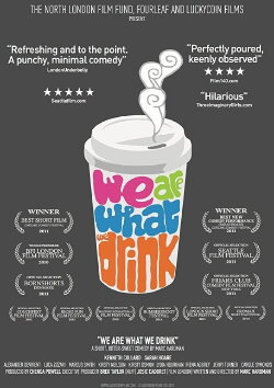 We Are What We Drink (2010) We Are What We Drink (2010)
