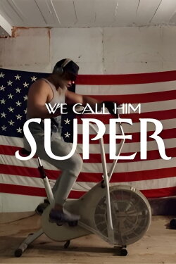 We Call Him Super (2022)
