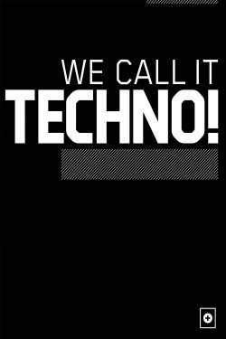 We Call It Techno! (2007) We Call It Techno! (2007)