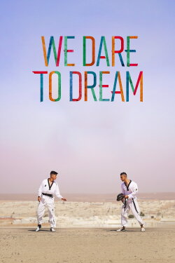 We Dare to Dream (2023) We Dare to Dream (2023)