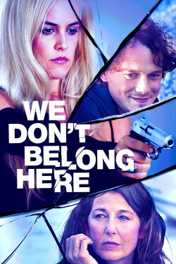 We Don't Belong Here (2017) We Don't Belong Here (2017)