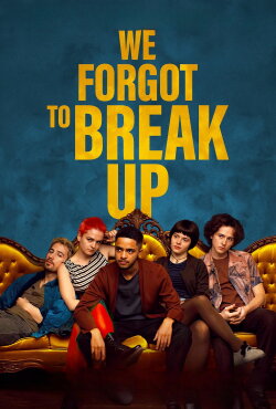 We Forgot to Break Up (2024) We Forgot to Break Up (2024)