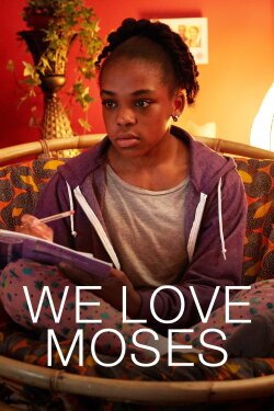 We Love Moses (2016) We Love Moses (2016)