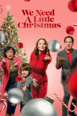 We Need a Little Christmas (2022) We Need a Little Christmas (2022)