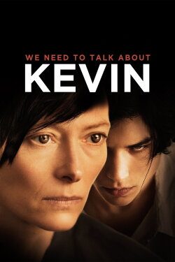 We Need to Talk About Kevin (2011) We Need to Talk About Kevin (2011)