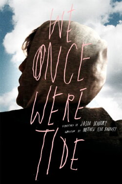 We Once Were Tide (2011) We Once Were Tide (2011)