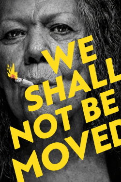 We Shall Not Be Moved (2024) We Shall Not Be Moved (2024)