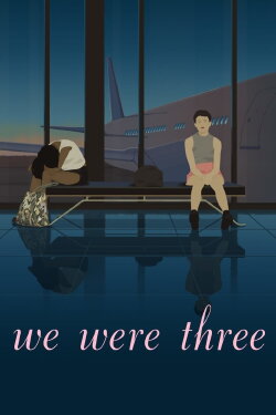 We Were Three (2018)