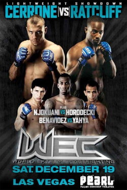 WEC 45: Cerrone vs. Ratcliff (2009) WEC 45: Cerrone vs. Ratcliff (2009)