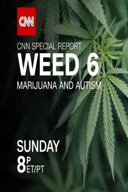 Weed 6: Marijuana and Autism (2021) Weed 6: Marijuana and Autism (2021)