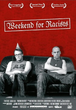 Weekend for Racists (2005)
