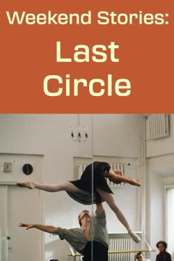 Weekend Stories: The Last Circle (1998) Weekend Stories: The Last Circle (1998)