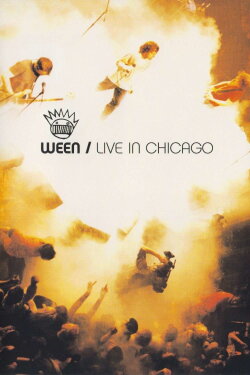 Ween: Live in Chicago (2004)