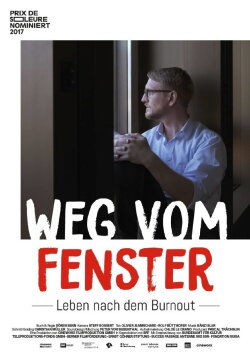 Weg vom Fenster - Leben nach dem Burnout (2017) Weg vom Fenster - Leben nach dem Burnout (2017)