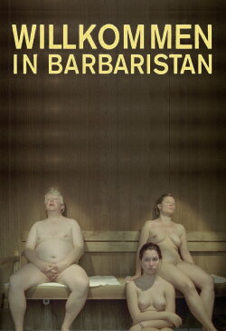 Welcome to Barbaristan (2009) Welcome to Barbaristan (2009)