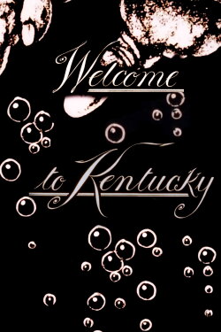 Welcome to Kentucky (2004) Welcome to Kentucky (2004)