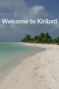 Welcome to Kiribati (2012) Welcome to Kiribati (2012)