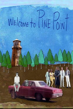 Welcome to Pine Point (2011)