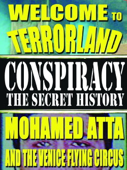 Welcome To Terrorland: Mohamed Atta and the Venice Flying Circus (2004) Welcome To Terrorland: Mohamed Atta and the Venice Flying Circus (2004)