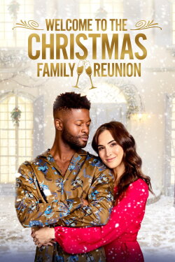 Welcome to the Christmas Family Reunion (2021) Welcome to the Christmas Family Reunion (2021)