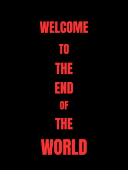 Welcome To The End Of The World (2028)