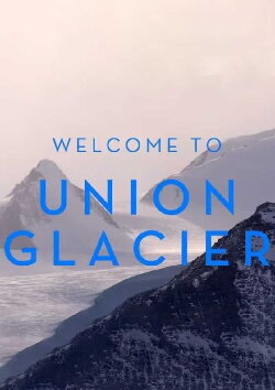 Welcome to Union Glacier (2014)