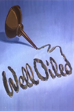 Well Oiled (1947)