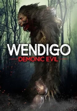 Wendigo: Demonic Evil (2023)