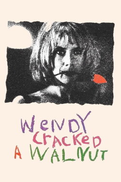 Wendy Cracked a Walnut (1990) Wendy Cracked a Walnut (1990)