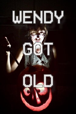 Wendy Got Old (2020) Wendy Got Old (2020)