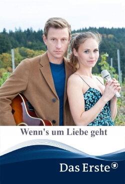 Wenn's um Liebe geht (2019) Wenn's um Liebe geht (2019)