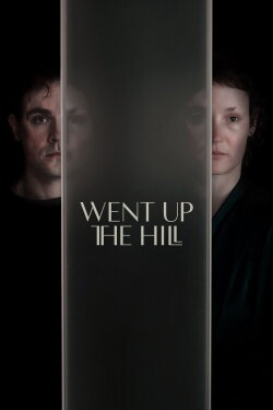 Went Up the Hill (2025) Went Up the Hill (2025)