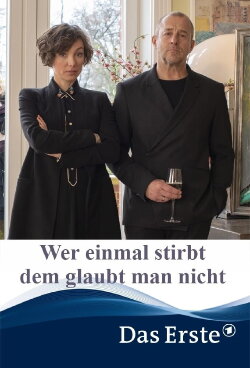 Wer einmal stirbt dem glaubt man nicht (2020) Wer einmal stirbt dem glaubt man nicht (2020)