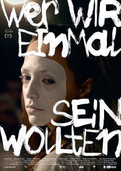 Wer wir einmal sein wollten (2023) Wer wir einmal sein wollten (2023)