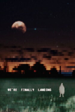 We're Finally Landing (2021)